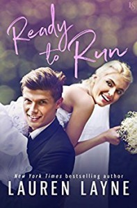 Ready to Run (I Do, I Don't) - Lauren Layne