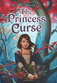 The Princess Curse - Merrie Haskell