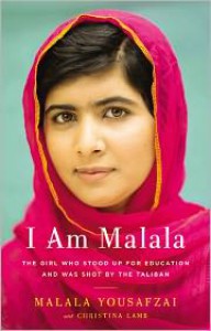 I Am Malala: The Girl Who Stood Up for Education and Was Shot by the Taliban - Malala Yousafzai,  With Christina Lamb