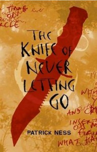 The Knife of Never Letting Go - Patrick Ness