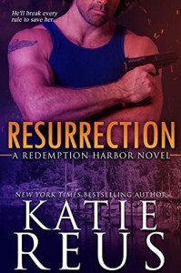 Resurrection (Redemption Harbor Series Book 1) (Volume 1) - Katie Reus