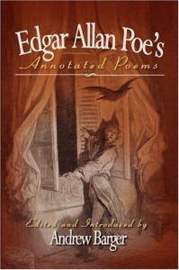 Edgar Allan Poe's Annotated Poems - Edgar Allan Poe, Andrew Barger