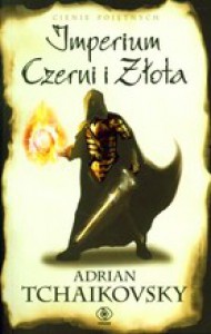 Imperium Czerni i Złota (Cienie Pojętnych, #1) - Adrian Tchaikovsky