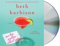 One Less Problem Without You: A Novel - Orlagh Cassidy, Beth Harbison