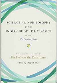 Science and Philosophy in the Indian Buddhist Classics - Dalai Lama XIV, Ian Coghlan