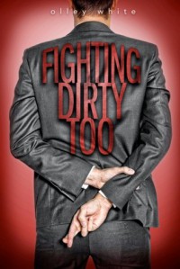 Fighting Dirty Too - Olley White