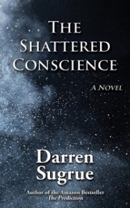 The Shattered Conscience - Darren Sugrue