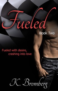 Fueled - K. Bromberg