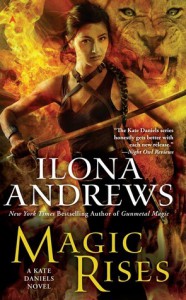 Magic Rises (Kate Daniels, #6) - Ilona Andrews