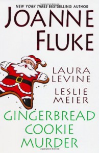 Gingerbread Cookie Murder - Joanne Fluke, Leslie Meier, Laura Levine