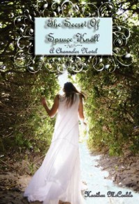 The Secret of Spruce Knoll - Heather McCorkle