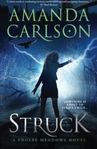 Struck: Phoebe Meadows Book 1 (Volume 1) - Amanda Carlson