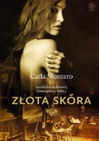 Złota skóra - Carla Montero, Wojciech Charchalis