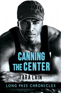 Canning the Center (The Long Pass Chronicles) - Tara Lain