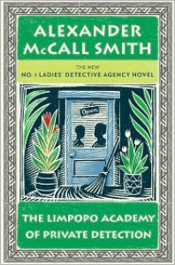 The Limpopo Academy of Private Detection (No. 1 Ladies' Detective Agency Series #13) - 