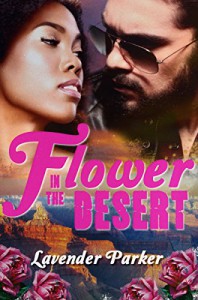 Flower in the Desert - Lavender Parker, Katy Farrell