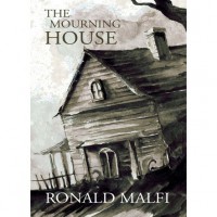 The Mourning House - Ronald Malfi