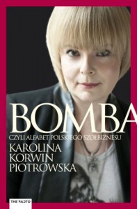 Bomba. Alfabet polskiego szołbiznesu - Karolina Korwin-Piotrowska
