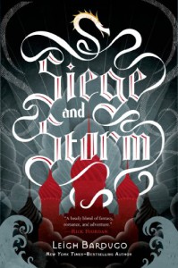 Siege and Storm  - Leigh Bardugo, Lauren Fortgang