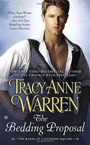 The Bedding Proposal: The Rakes of Cavendish Square - Tracy Anne Warren