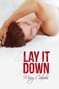 Lay It Down - Mary Calmes