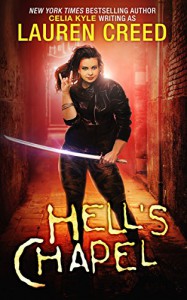 Hell's Chapel (Shapeshifter Urban Fantasy) (Caith Morningstar Book 1) - Celia Kyle, Lauren Creed