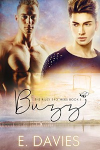 Buzz (The Riley Brothers Book 1) - E.  Davies