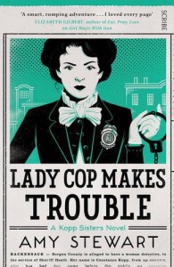 Lady Cop Makes Trouble - Amy Stewart