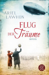 Flug der Träume: Roman - Ariel Lawhon, Annette Hahn