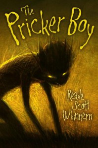 The Pricker Boy - Reade Scott Whinnem