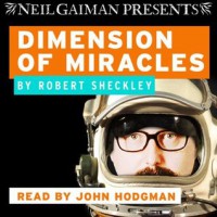 Dimension of Miracles - Robert Sheckley, John Hodgman