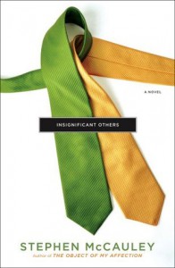 Insignificant Others - Stephen McCauley