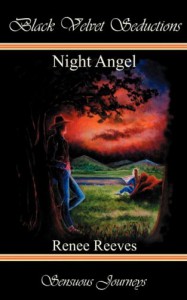 Night Angel - Renee Reeves