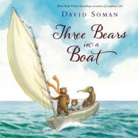 Three Bears in a Boat - David Soman