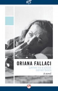 Letter to a Child Never Born: A Novel  - Oriana Fallaci