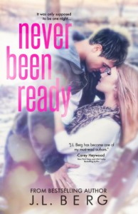 Never Been Ready - J.L. Berg