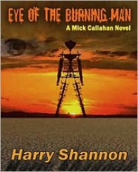 Eye of the Burning Man - Harry Shannon