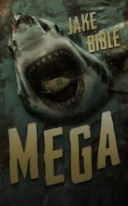 Mega: A Deep Sea Thriller ( - Jake Bible