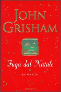 Fuga dal Natale - John Grisham