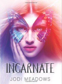 Incarnate - Jodi Meadows