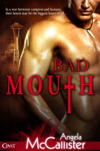 Bad Mouth - Angela McCallister