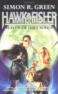 Haven Of Lost Souls (Hawk And Fisher) - Simon R. Green