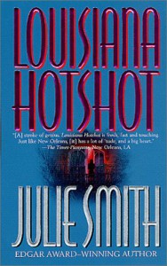 Louisiana Hotshot  - Julie Smith