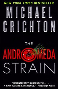 The Andromeda Strain - Michael Crichton