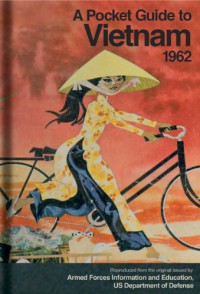 A Pocket Guide to Vietnam, 1962 - Bodleian Library,  The, Bruns Grayson, Bodleian Library the