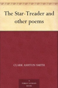 The Star-Treader and other poems - Clark Ashton Smith