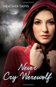 Never Cry Werewolf - Heather Davis