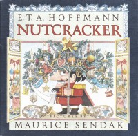 Nutcracker - E.T.A. Hoffmann, Maurice Sendak
