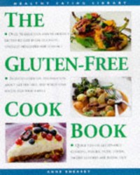 The Gluten-free Cookbook (Healthy Eating Library) - Anne Sheasby