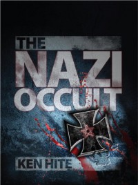 The Nazi Occult (Dark) - Kenneth Hite